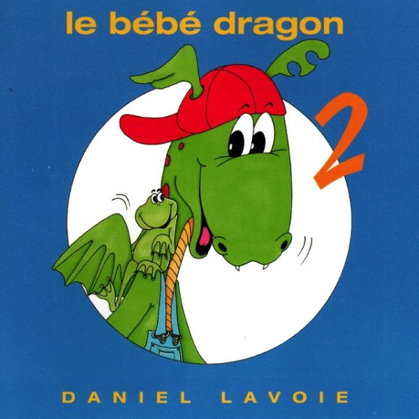 Daniel Lavoie Le Bébé Dragon 2, 1997