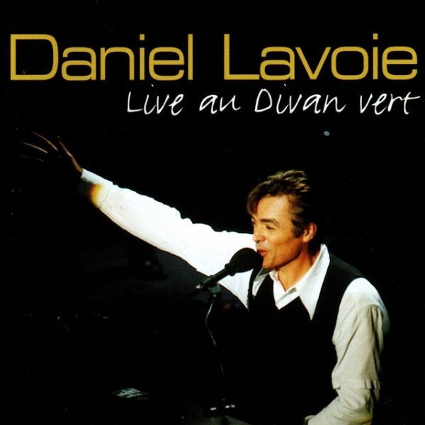 Daniel Lavoie Live au Divan Vert, 1997
