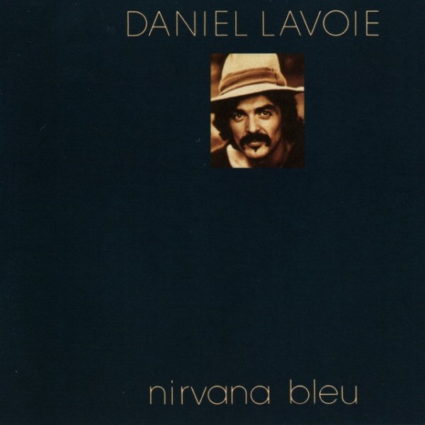 Daniel Lavoie Nirvana Bleu, 1999