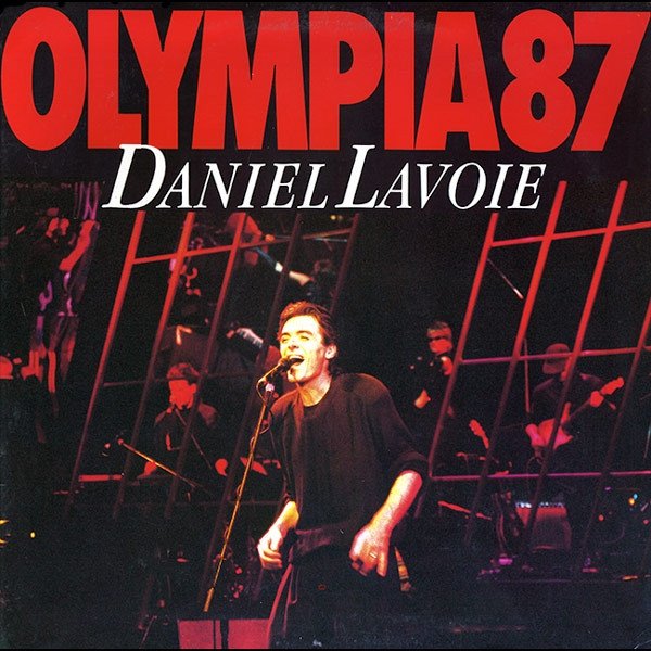 Album Daniel Lavoie - Olympia 87
