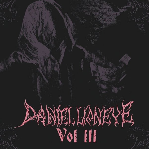 Album Daniel Lioneye - Vol. III
