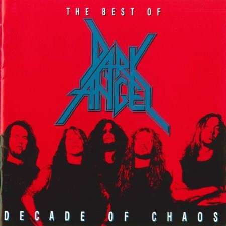 Album Dark Angel - Decade Of Chaos - The Best Of