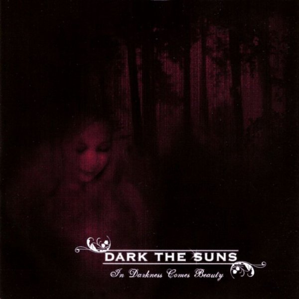 Album Dark the Suns - In Darkness Comes Beauty
