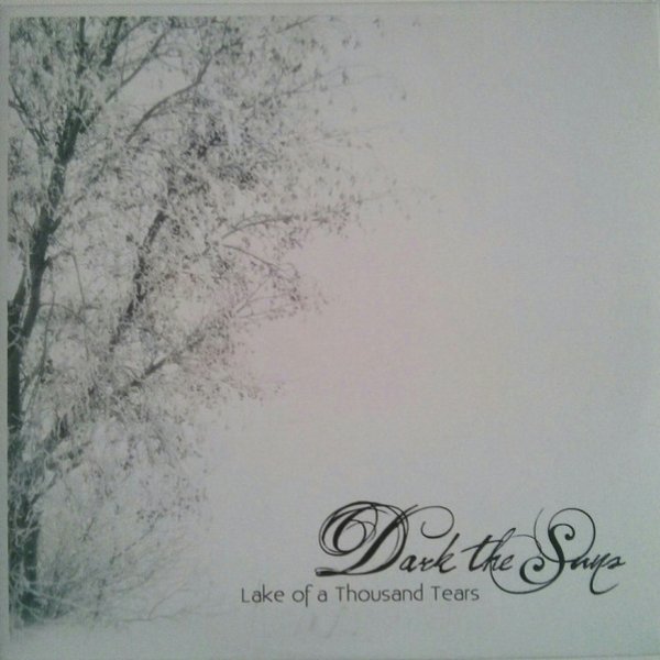 Album Dark the Suns - Lake Of A Thousand Tears