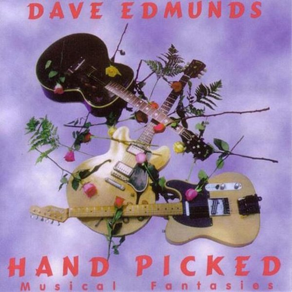 Album Dave Edmunds - Hand Picked: Musical Fantasies