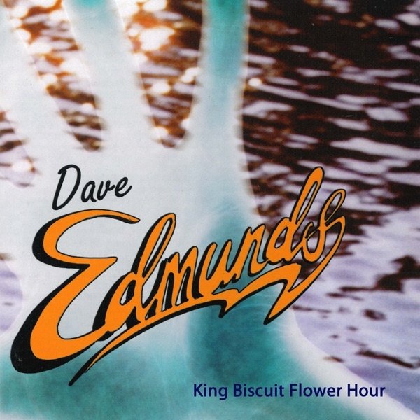 Album Dave Edmunds - King Biscuit Flower Hour 1990