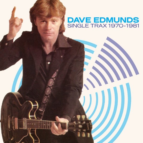 Album Dave Edmunds - Single Trax 1970-1981