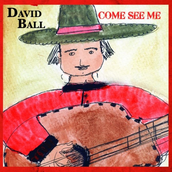 Album David Ball - Come See Me