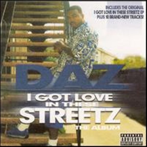 Album Daz Dillinger - I Got Love In These Streetz