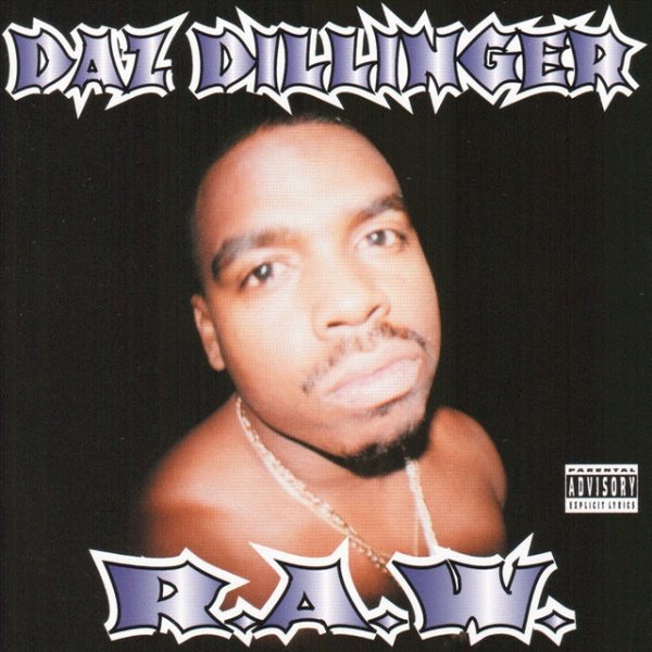 Album Daz Dillinger - R.A.W.