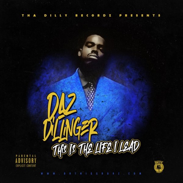Album Daz Dillinger - This Is The Life I Lead