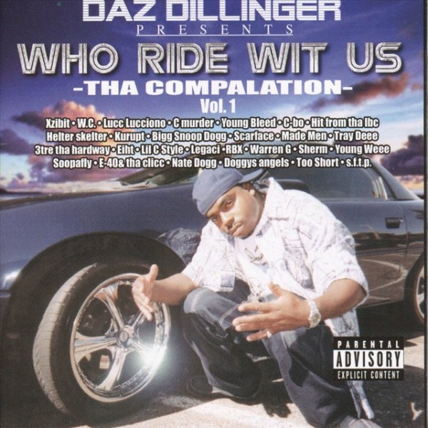 Daz Dillinger Who Ride Wit Us Vol 1, 2001