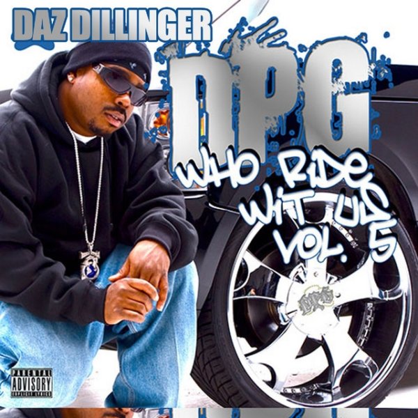 Album Daz Dillinger - Who Ride Wit Us, Vol. 5