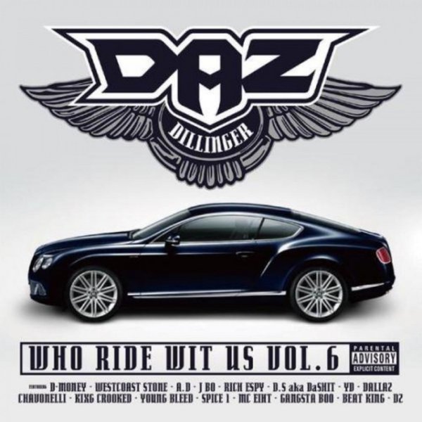Daz Dillinger Who Ride Wit Us Vol. 6, 2015