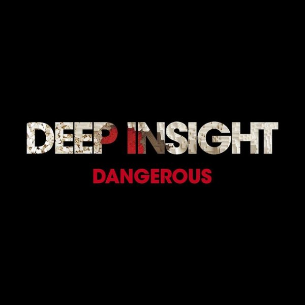 Album Deep Insight - Dangerous