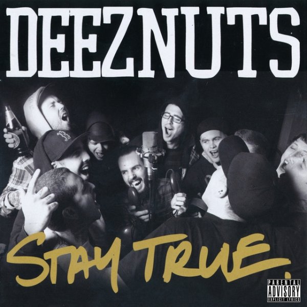 Album Deez Nuts - Stay True