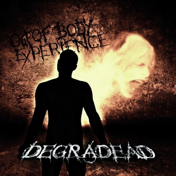 Album Degradead - Out Of Body Experience