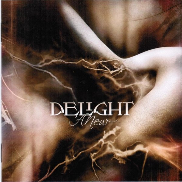 Delight ANew, 2004