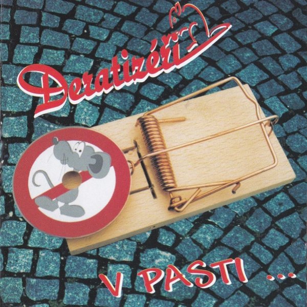 Album Deratizéři - V Pasti ...