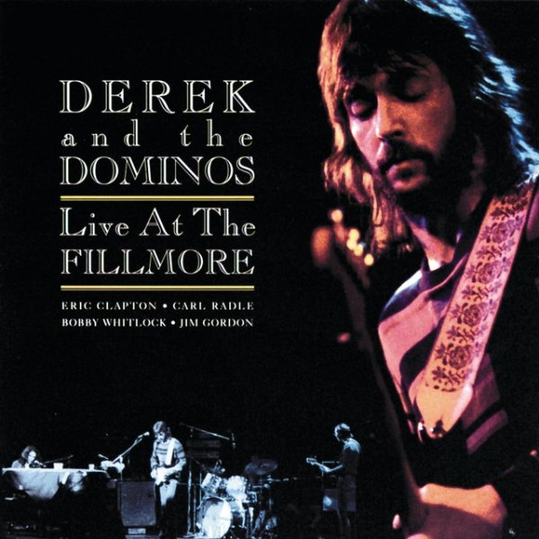 Album Derek and the Dominos - Live At The Fillmore
