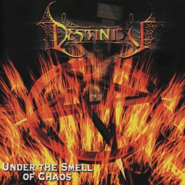 Album Destinity - Under The Smell Of Chaos