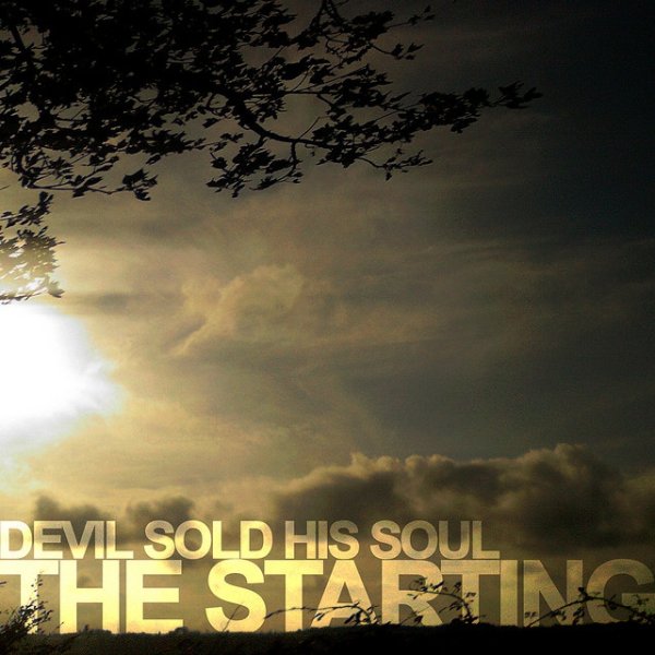 Album Devil Sold His Soul - The Starting
