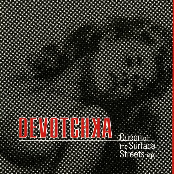Album DeVotchKa - Queen Of The Surface Streets