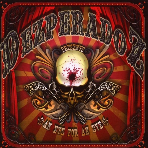 Album Dezperadoz - An Eye for an Eye