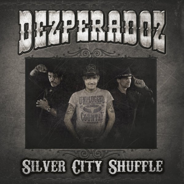 Album Dezperadoz - Silver City Shuffle