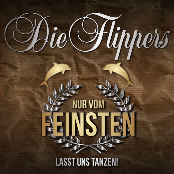 Album Die Flippers - Nur vom Feinsten - Lasst uns tanzen!