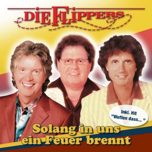 Album Die Flippers - Solang in uns ein Feuer brennt
