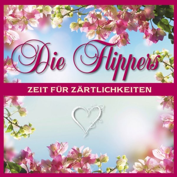 Album Die Flippers - Zeit für Zärtlichkeiten