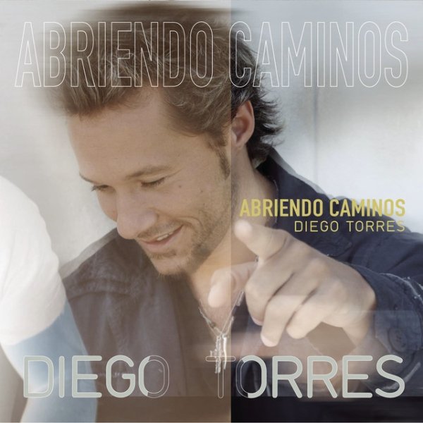 Album Diego Torres - Abriendo Caminos