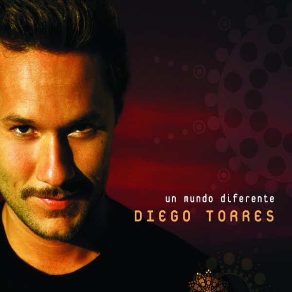 Diego Torres Un Mundo Diferente, 2001