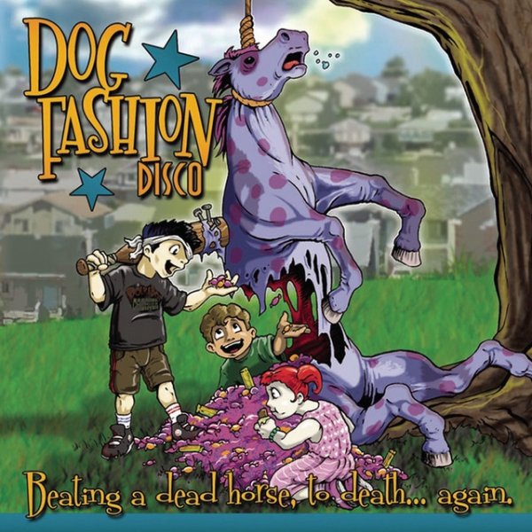 Album Dog Fashion Disco - Beating A Dead Horse To Death Again