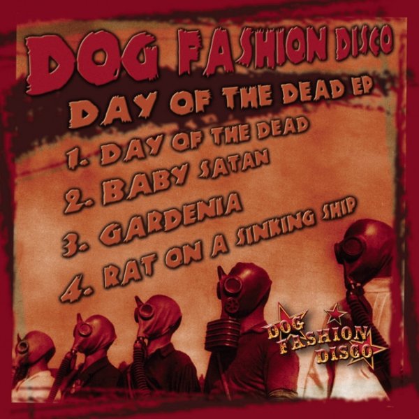 Album Dog Fashion Disco - Day of the Dead