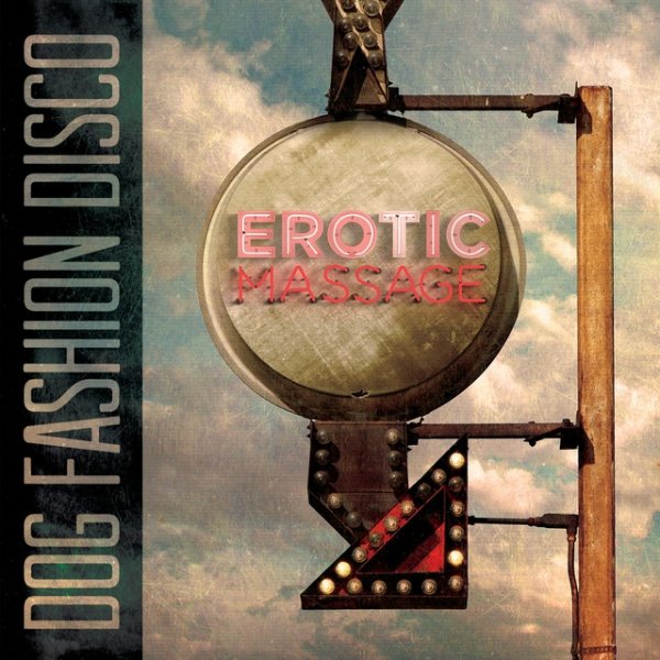 Album Dog Fashion Disco - Erotic Massage