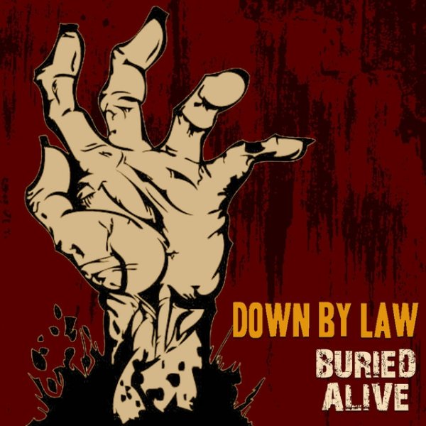 Album Down By Law - Buried Alive
