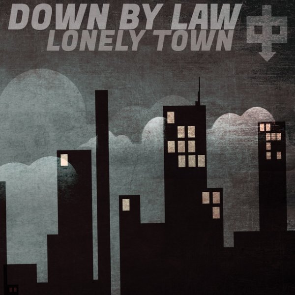 Down By Law Lonely Town, 2021