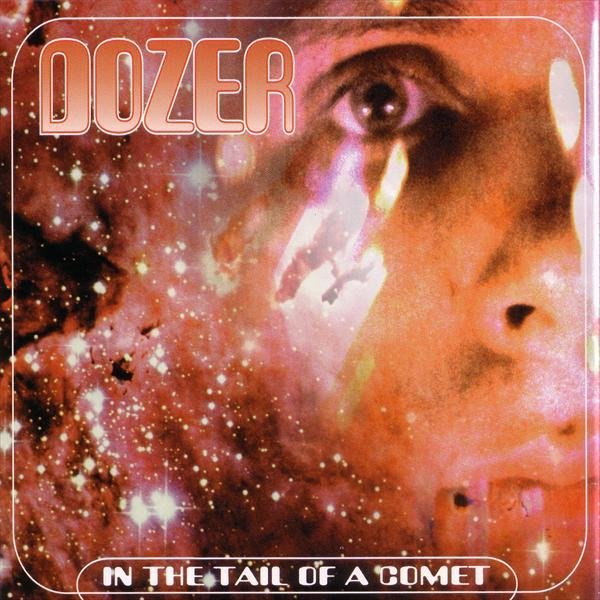 Album Dozer - In the tail of a comet