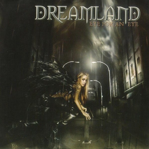 Album Dreamland - Eye For An Eye