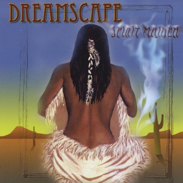 Album Dreamscape - Spirit Maiden