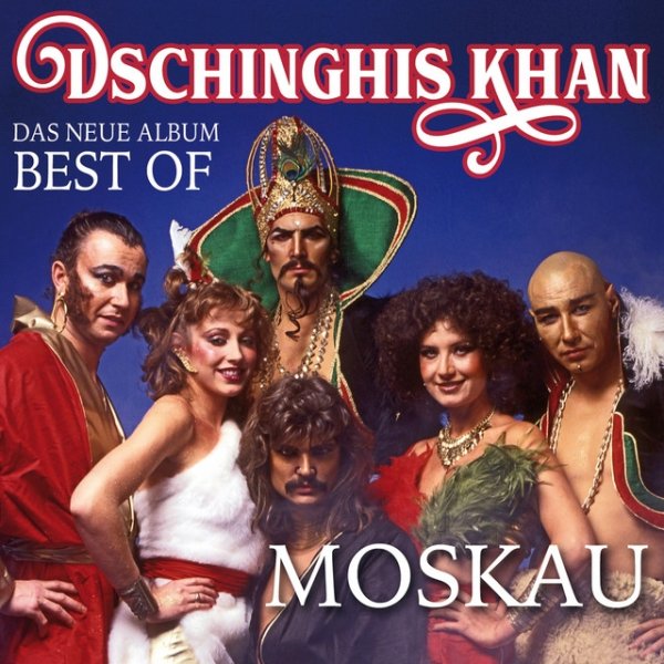 Album Dschinghis Khan - Moskau - Das Neue Best Of Album