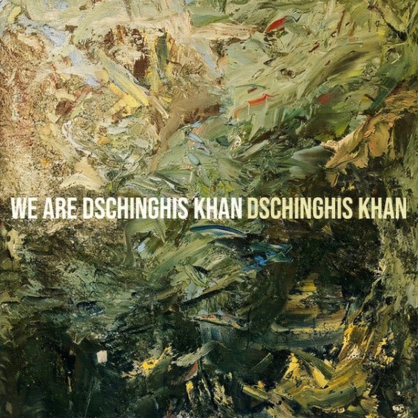We Are Dschinghis Khan - album