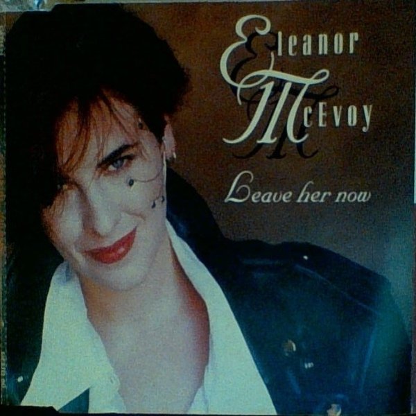 Album Eleanor McEvoy - Leave Her Now