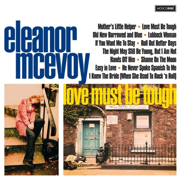 Album Eleanor McEvoy - Love Must Be Tough
