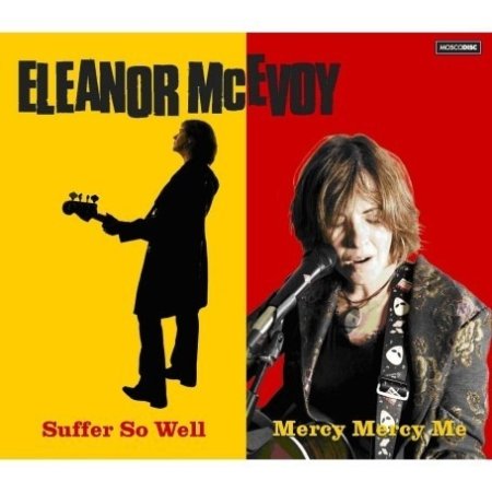 Album Eleanor McEvoy - Suffer So Well / Mercy Mercy Me