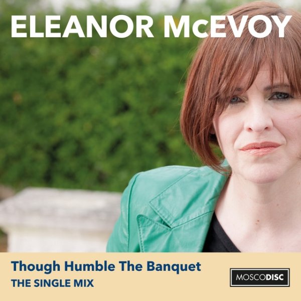 Album Eleanor McEvoy - Though Humble the Banquet