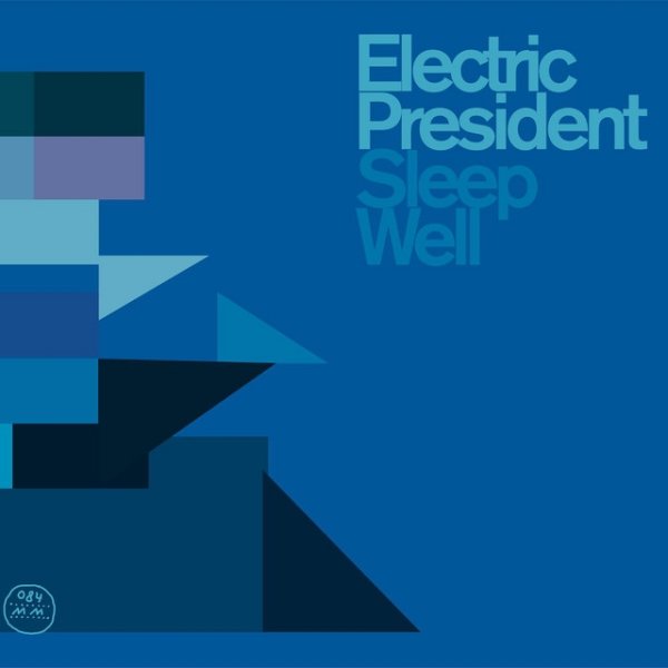 Album Electric President - Sleep Well
