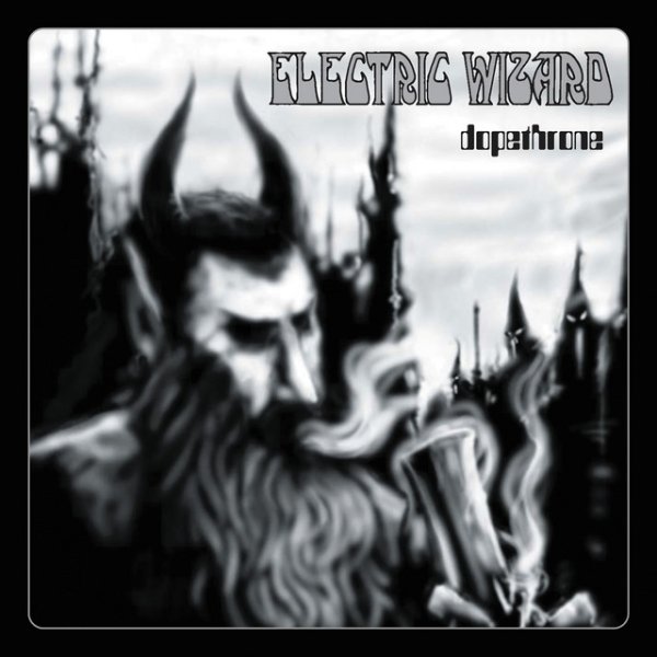 Electric Wizard Dopethrone, 2006